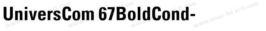 UniversCom 67BoldCond字体转换